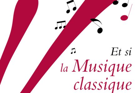 Ensemble Variante Un grand V rouge avec des notes de musique, et la phrase "Et si la musique classique s'écoutait autrement..."