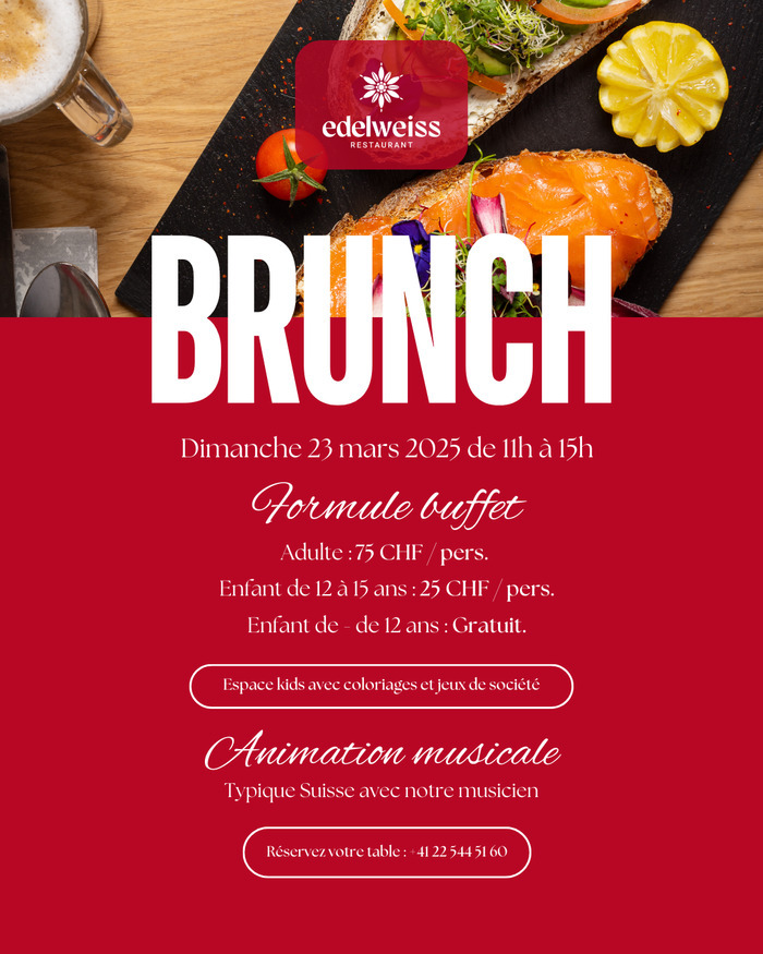 Brunch à l'Edelweiss Restaurant le dimanche 23 mars 2025 de 11h à 15h