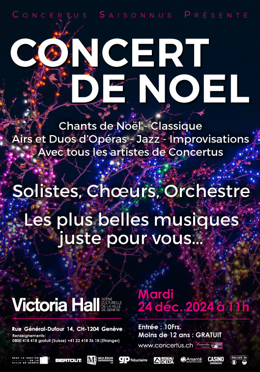 -CONCERT DE NOËL; Orchestre Concertus; Ensemble Vocal Orphée; Et tous les musiciens de Concertus Saisonnus; 24 déc à 11h00; Victoria Hall