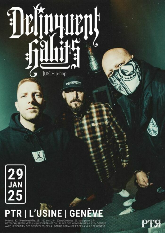 Affiche du concert de Delinquent Habits à PTR, l'Usine, Genève