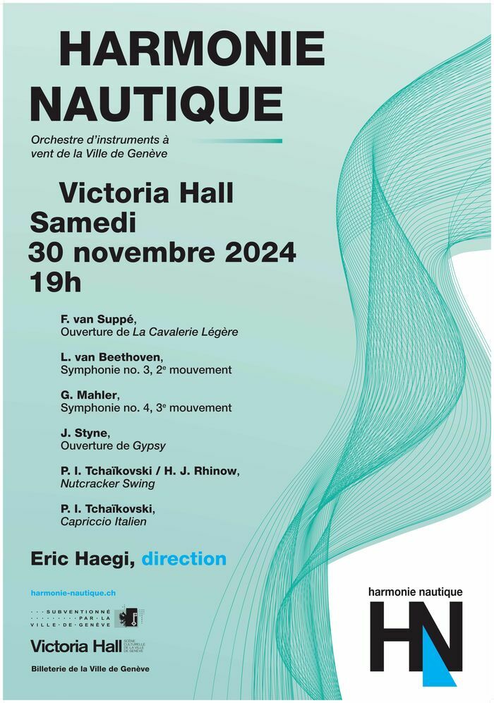 Affiche de l'Harmonie Nautique, direction Eric Haegi et informations des oeuvres qui seront jouées, le 30.11.2024 à 19h au Victoria Hall