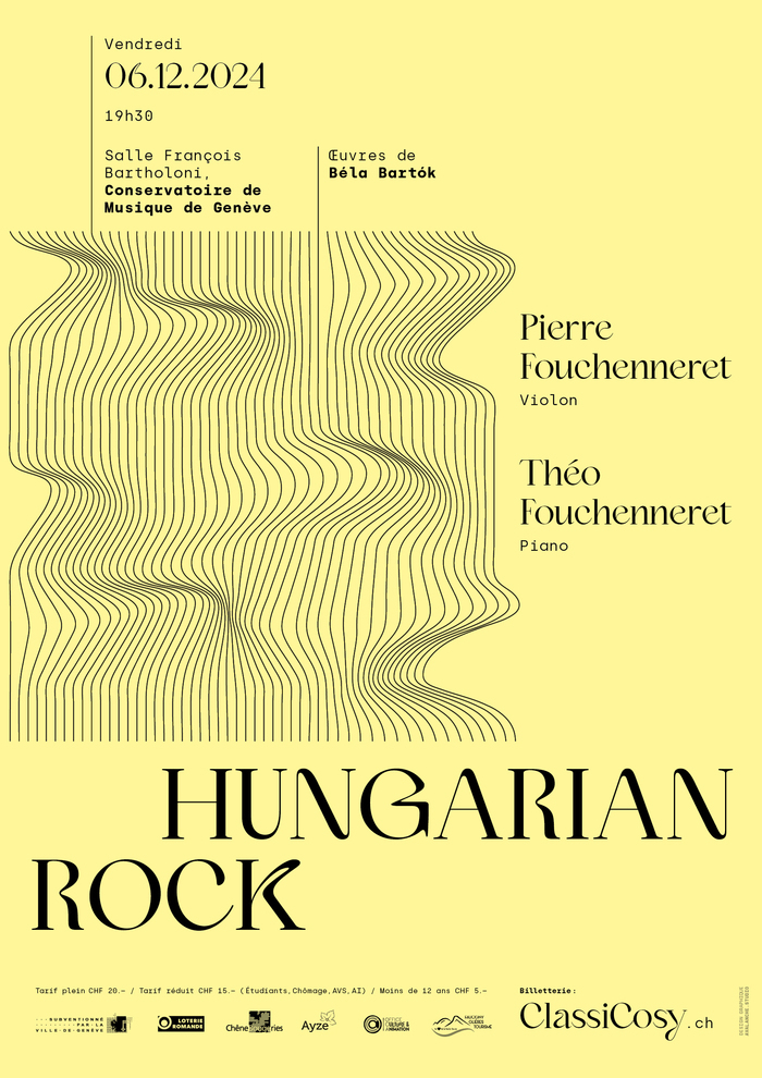 Affiche du concert, qui donne les noms des artistes Pierre Fouchenneret au violon et Pierre Fouchenneret au piano, ainsi que le lieu du concert : Salle Bartholoni au Conservatoire de Musique de Genève. En majuscule est écrit le titre du concert : Hungarian Rock.