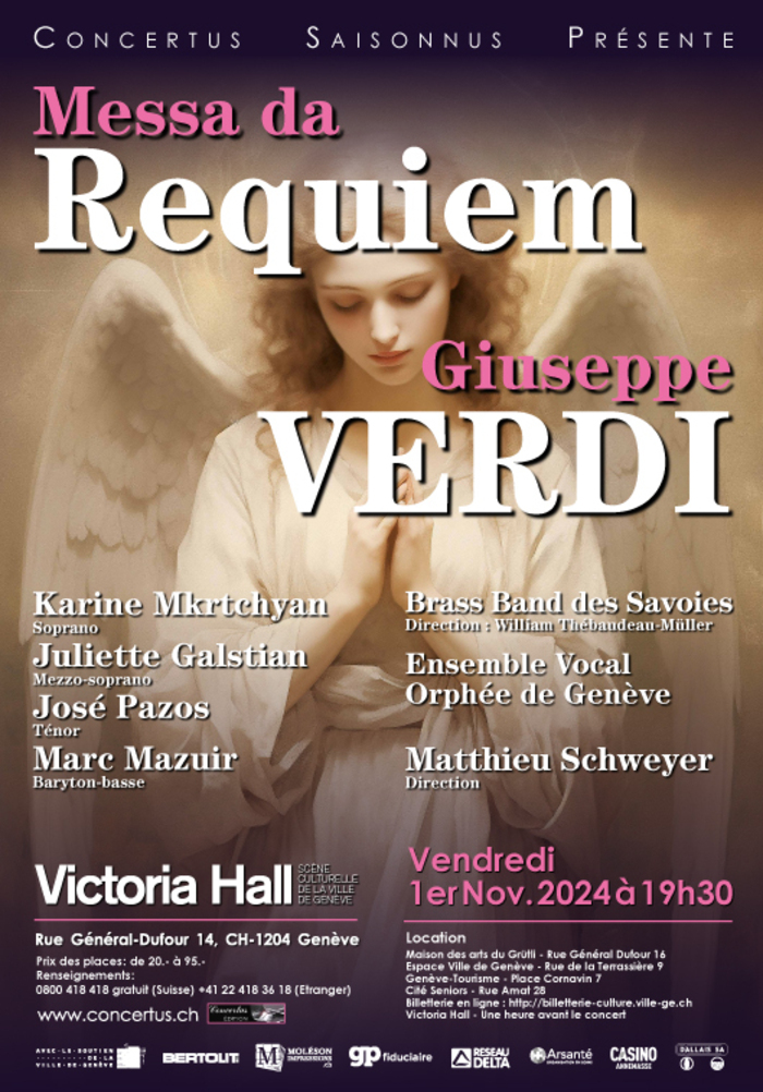 Messa da requiem Giuseppe Verdi Brass Band des SavoiesDirection : William Thébaudeau-MüllerEnsemble Vocal Orphée de Genève
Karine Mkrtchyan, sopranoJuliette Galstian, mezzo-sopranoJosé Pazos, ténorMarc Mazuir, basse
Matthieu Schweyer, direction