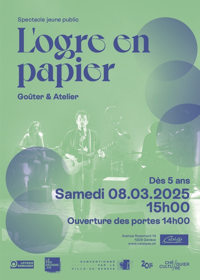 Affiche pour le spectacle jeune public "L'Ogre en papier" qui se déroulera le 08 mars 2025 chez Catalyse, 14 avenue Rosemont 1208 genève. Spectacle: 15h00, ouverture des portes 14h00. Spectacle dès 5 ans.