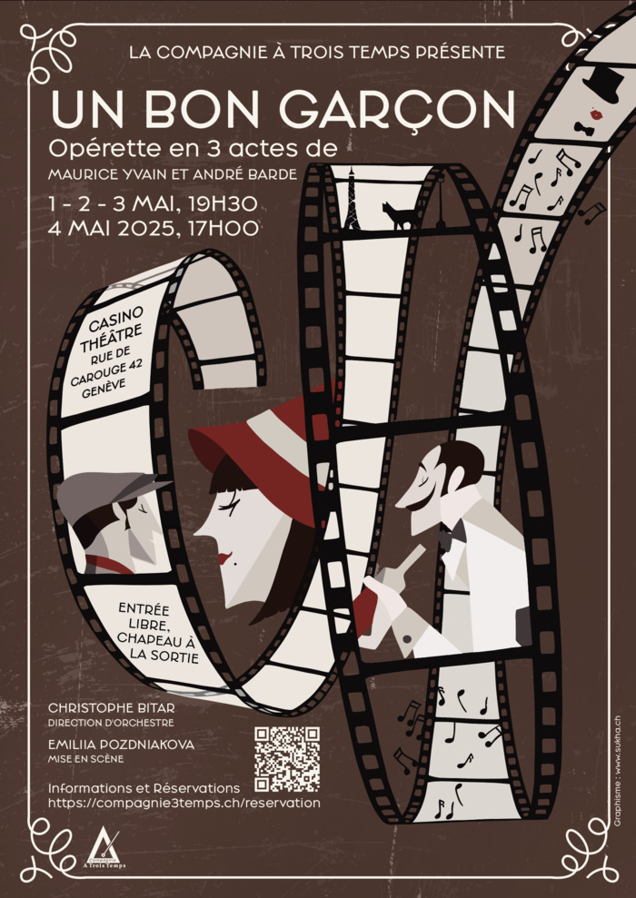 Flyer de l'opérette Un bon garçon par la Compagnie à Trois Temps (informations disponibles dans le reste de l'article). Une illustration inspirée du cinéma muet, teintes sépia, avec un rouleau de film contenant des illustrations (portraits stylisés, notes de musique).