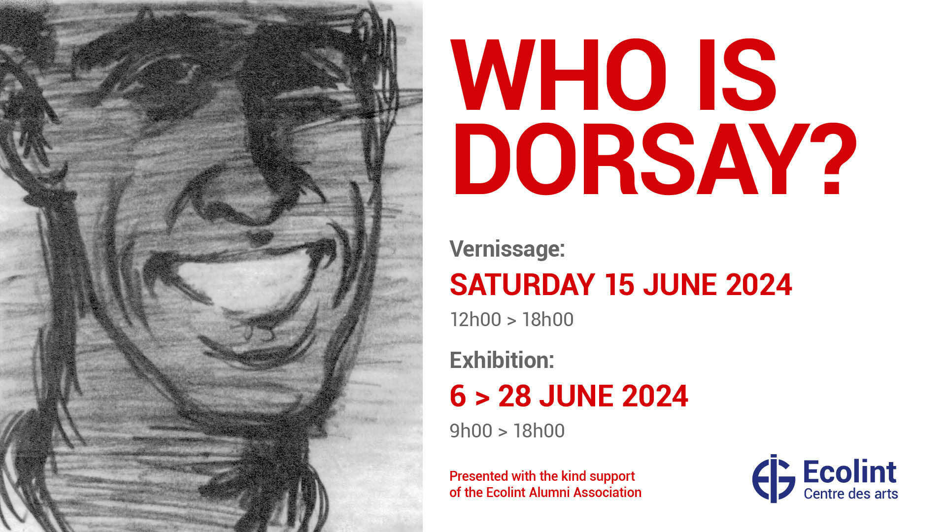 Who is Dorsay Exhibition