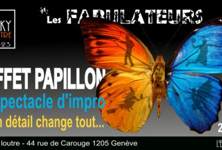 Un papillon avec deux côtés différents - affiche annonce spectacle improvisation des Fabulateurs