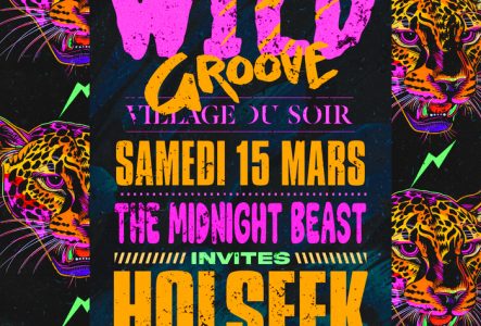 L'affiche de l'événement WILD GROOVE annonce une soirée électro à la Distillerie - Village du Soir avec The Midnight Beast qui invite HOLSEEK, accompagné d’un warm-up par Livati.